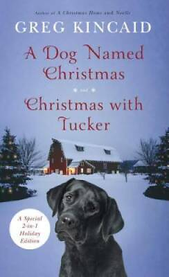 A Dog Named Christmas and Christmas with Tucker: Special 2 in 1 Hol VERY GOOD