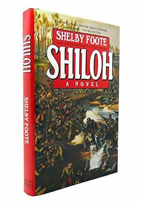 #ad Shiloh: A novel Hardcover By Foote Shelby GOOD
