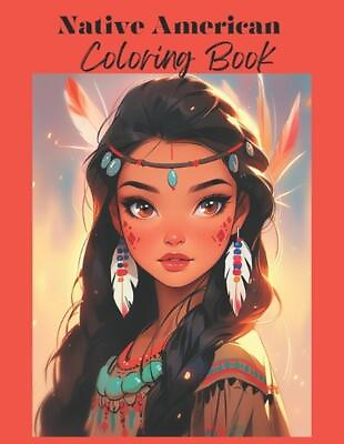 #ad Native American Coloring Book: Coloring book for kis girls adults and the ent