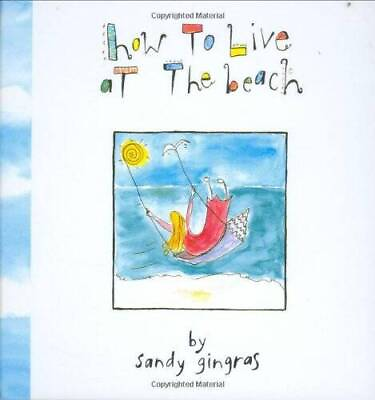 #ad How to Live at the Beach Hardcover By Gingras Sandy ACCEPTABLE