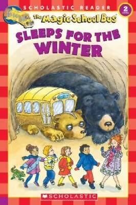 The Magic School Bus Sleeps for the Winter Scholastic Reader Level 2 GOOD