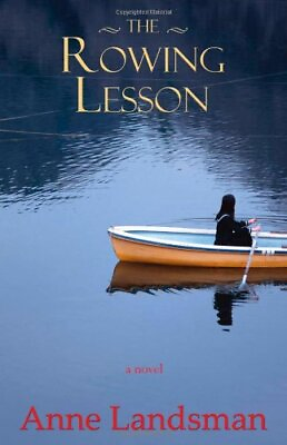 #ad THE ROWING LESSON: A NOVEL By Anne Landsman Hardcover **Mint Condition**