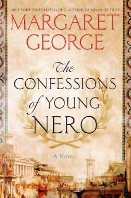 #ad The Confessions of Young Nero Hardcover By George Margaret ACCEPTABLE