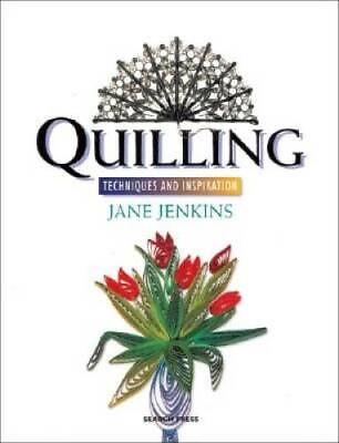 #ad Quilling: Techniques and Inspiration Paperback By Jenkins Jane GOOD