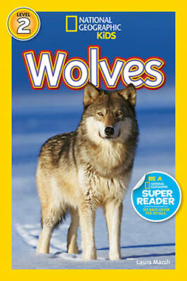 National Geographic Readers: Wolves Paperback By Marsh Laura GOOD