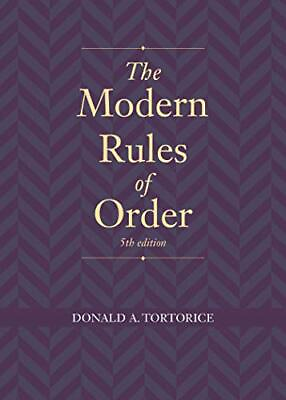 THE MODERN RULES OF ORDER By Donald A. Tortorice **Mint Condition**