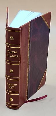 #ad An account of the natives of the Tonga islands in the south Paci LEATHER BOUND