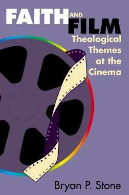 Faith and Film: Theological Themes at the Cinema Paperback GOOD