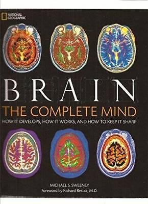 #ad Brain: The Complete Mind: How It Develops How It Works and How to VERY GOOD