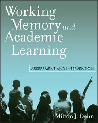 #ad Working Memory and Academic Learning: Assessment and Intervention GOOD