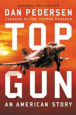 #ad Topgun: An American Story Hardcover By Pedersen Dan GOOD