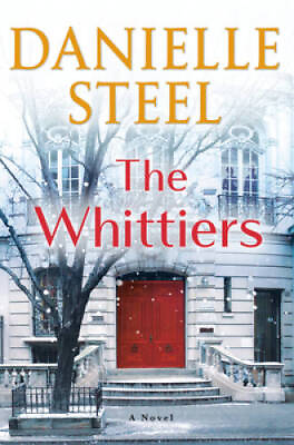 #ad The Whittiers: A Novel Hardcover By Steel Danielle GOOD