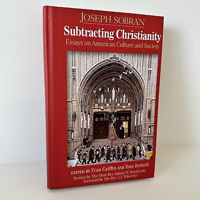 #ad Subtracting Christianity Essays on American Culture and Society Joseph Sobran LN