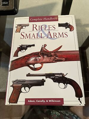 Vintage Rifles amp; Small Arms Complete Handbook by Adam Conolly amp; Wilkinson Book