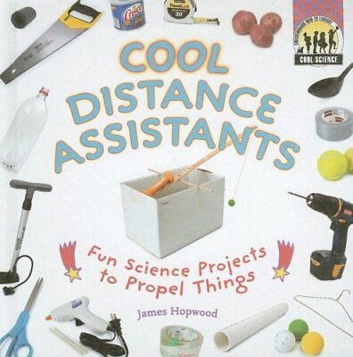 #ad Cool Distance Assistants: Fun Science Projects to Propel Things Cool Science
