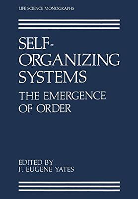 #ad Self Organizing Systems The Emergence of Order Life Science Mon