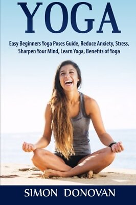 Yoga Easy Beginners Yoga Poses Guide Reduce Anxiety Stress Sh