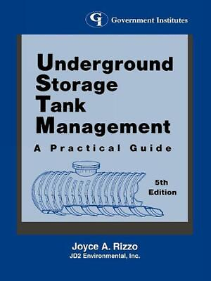 #ad Underground Storage Tank Management: A Practical Guide: A Practical Guide by Joy