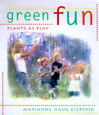 #ad Green Fun : Plants as Play Paperback By Gjersvik Marianne Haug ACCEPTABLE