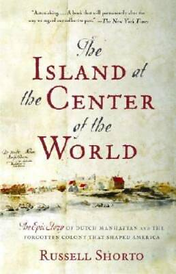 #ad #ad The Island at the Center of the World: The Epic Story of Dutch Manhattan GOOD