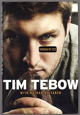 Through My Eyes by Tim Tebow 1st Edtion 1st Printing Hand Signed quot;Salequot;