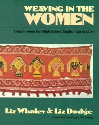 Weaving in the Women 1st Ed by Whaley Elizabeth G.