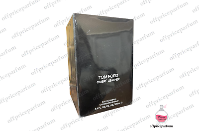 Tom Ford Ombre Leather 3.4 oz 100 ML Eau De Parfum New in Sealed Box