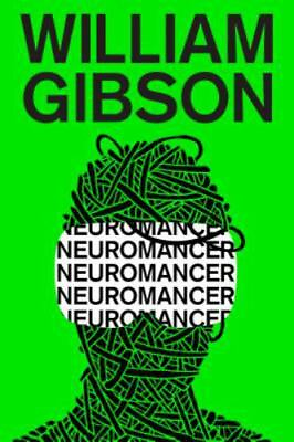 Neuromancer by Gibson William