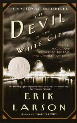 #ad #ad The Devil in the White City: Murder Magic and Madness at the Fair That GOOD