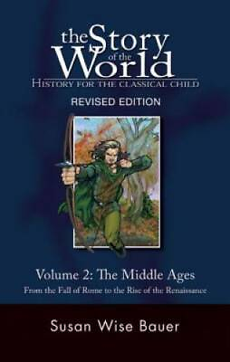 The Story of the World: History for the Classical Child: The Middle Ages: GOOD