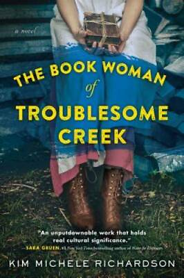 The Book Woman of Troublesome Creek: A Novel Paperback VERY GOOD