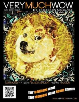 #ad Very Much Wow The Dogecoin Magazine: May 2014 Issue 1