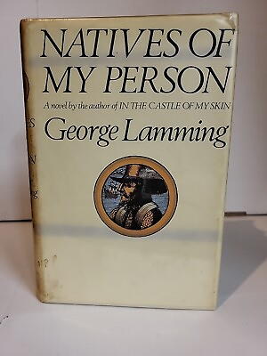 #ad George Lamming – Natives Of My Person – 1972 HC DJ FIRST mylar Very Good