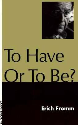 #ad To Have or to Be? Paperback By Fromm Erich GOOD