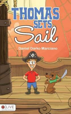Thomas Sets Sail by Daniel Darko Marciano