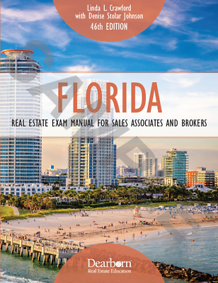 Florida Real Estate Exam Manual for Sales Associates and Brokers 46th Edition