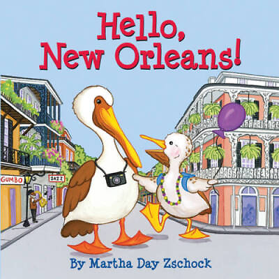 Hello New Orleans Board book By Zschock Martha GOOD