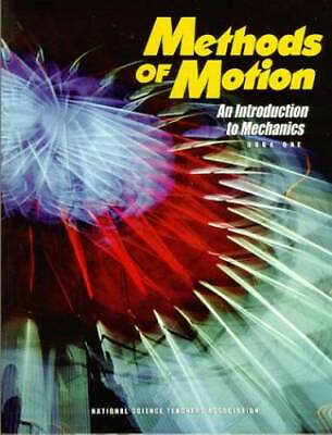Methods of Motion: An Introduction to Mechanics Book 1 PB039X GOOD