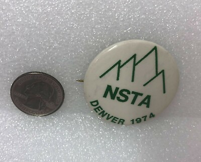 #ad 1974 NSTA National Science Teaching Association Denver Pin