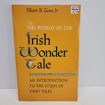 #ad #ad The World of the Irish Wonder Tale by Elliott B Gose JR 1985 1st Trade Paperback