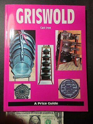 GRISWOLD CAST IRON A PRICE GUIDE ANTIQUE VALUE AND IDENTIFICATION REF c.1993
