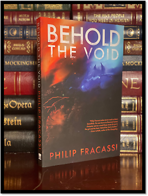 PHILIP FRACASSI SIGNED Behold The Void New Horror 1st Edition First Printing