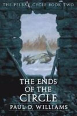 #ad #ad The Ends of the Circle: The Pelbar Cycle Book Two Beyond Armageddon by Willi