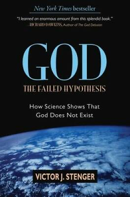 God: The Failed Hypothesis: How Science Shows That God Do VERY GOOD