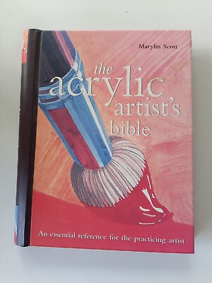 #ad The Acrylic Artist#x27;s Bible Marilyn Scott Hardcover