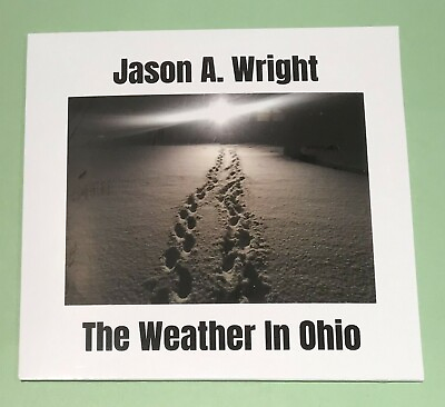 The Weather In Ohio by Jason A. Wright CD Single NEW Hit Country Music Song