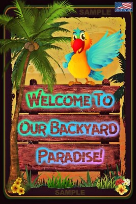 #ad WELCOME BACKYARD PARADISE 8quot;X12quot; METAL SIGN TIKI BAR POOL HOT TUB BEACH DECOR