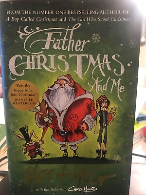 Father Christmas and Me By Matt Haig and Chris Mould New HB
