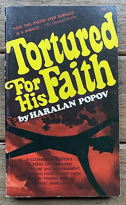 #ad Tortured for His Faith by Haralan Popov PB 1973 Christian Courage in Communism