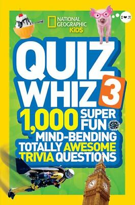 #ad National Geographic Kids Quiz Whiz 3: 1000 Super Fun Mind